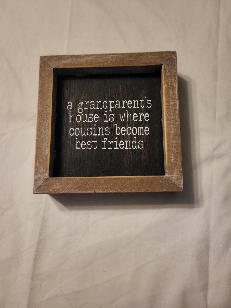 Grandparent's House Box Sign - 'Cousins Become Best Friends' Farmhouse Decor