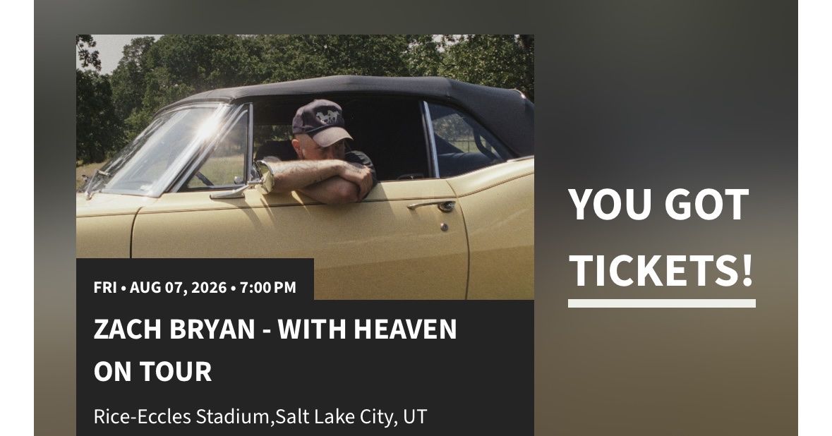 Zach Bryan: With Heaven On Tour Tickets - 3 Tickets, Aug 7, Rice-Eccles Stadium, Sec E40, Row 61
