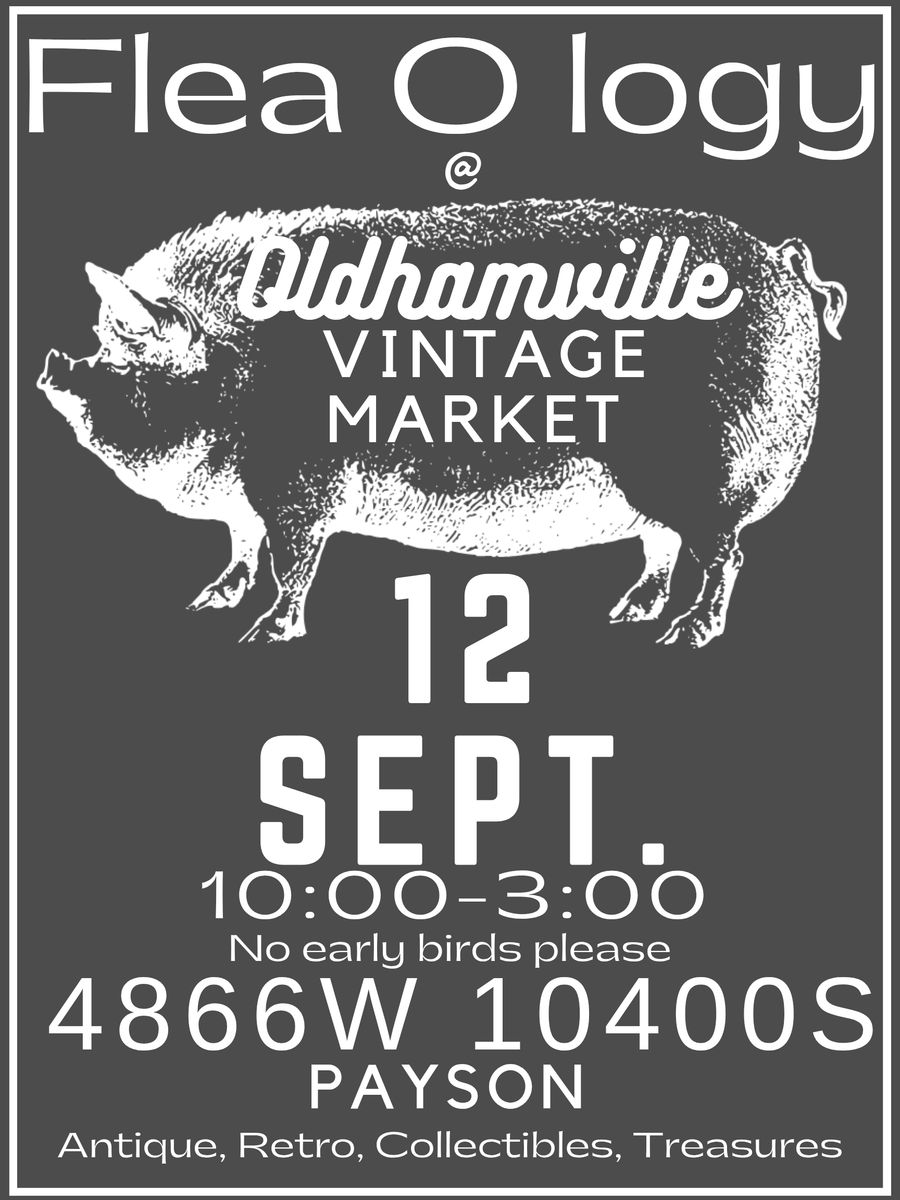 Fleaology / Oldhamville Vintage Market / yardsale / estate sale
