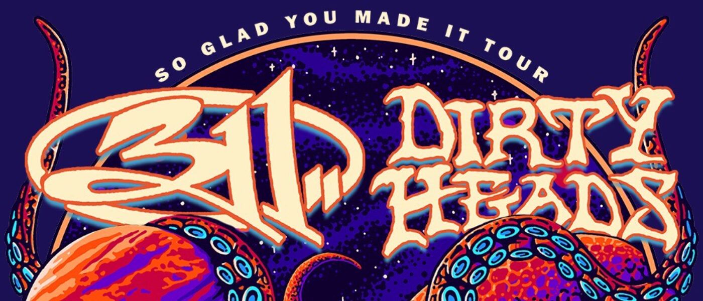 311 & Dirty Heads - So Glad You Made It Tour Concert Tickets