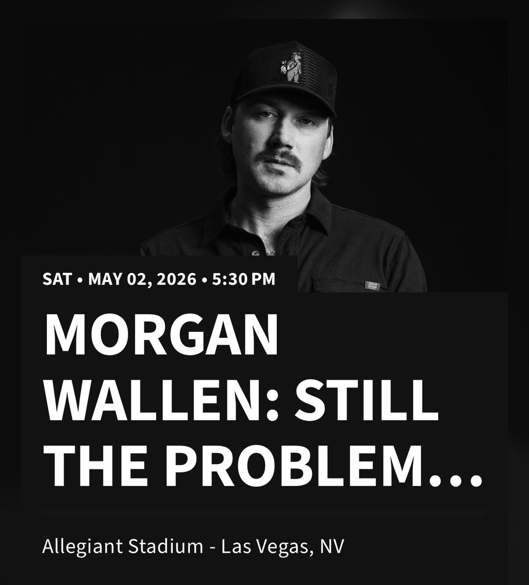 2 Morgan Wallen Tickets May 2