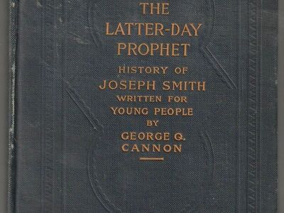 The Latter-Day Prophet: Young People's History of Joseph Smith 1914