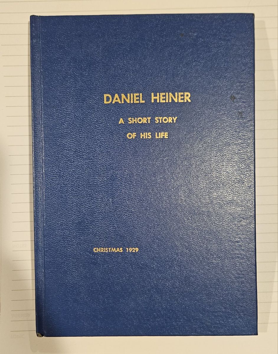 Daniel Heiner - A Short Story of His Life - 3rd Printing 1974 - Rare LDS Publication
