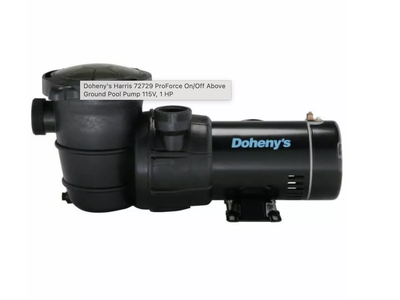 New! Doheny's Harris 72729 ProForce On/Off Above Ground Pool Pump