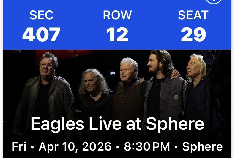 Eagles- Sphere Las Vegas April 10