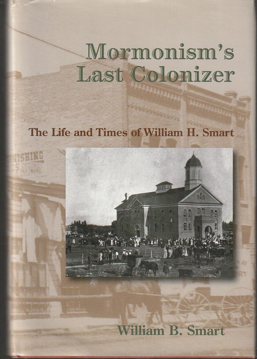 Mormonism's Last Colonizer