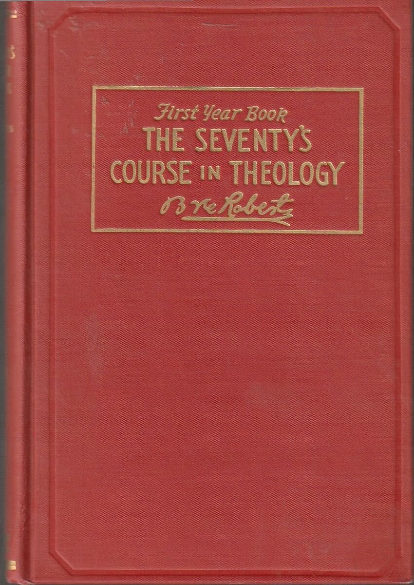 The seventy's course in theology: