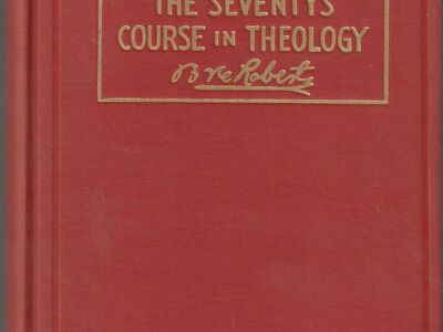 The seventy's course in theology: