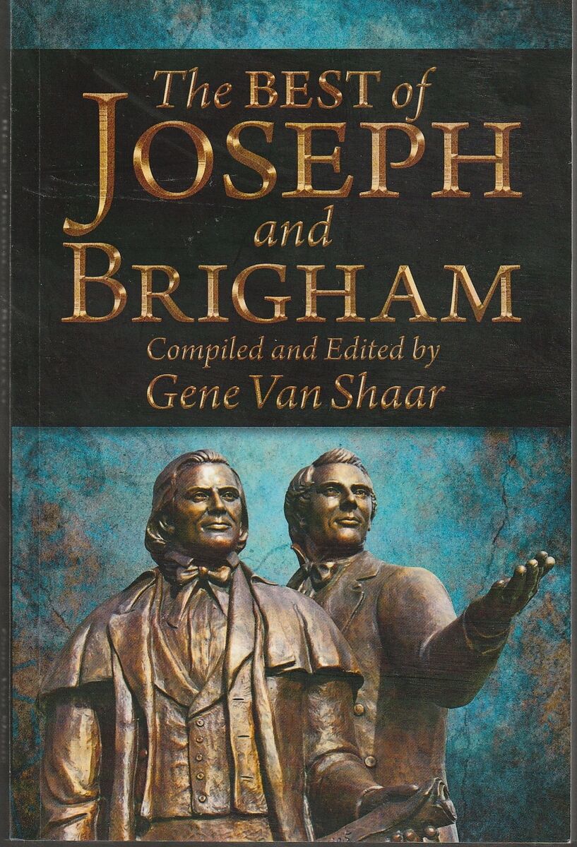 The Best of Joseph and Brigham