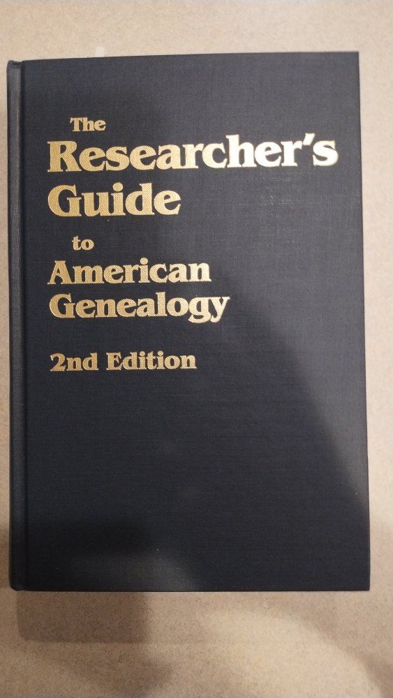 The Researcher's Guide to American Genealogy 2nd Edition Hardcover Book