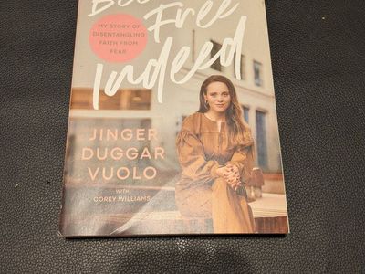 Becoming Free Indeed by Jinger Duggar Vuolo - My Story of Disentangling Faith From Fear