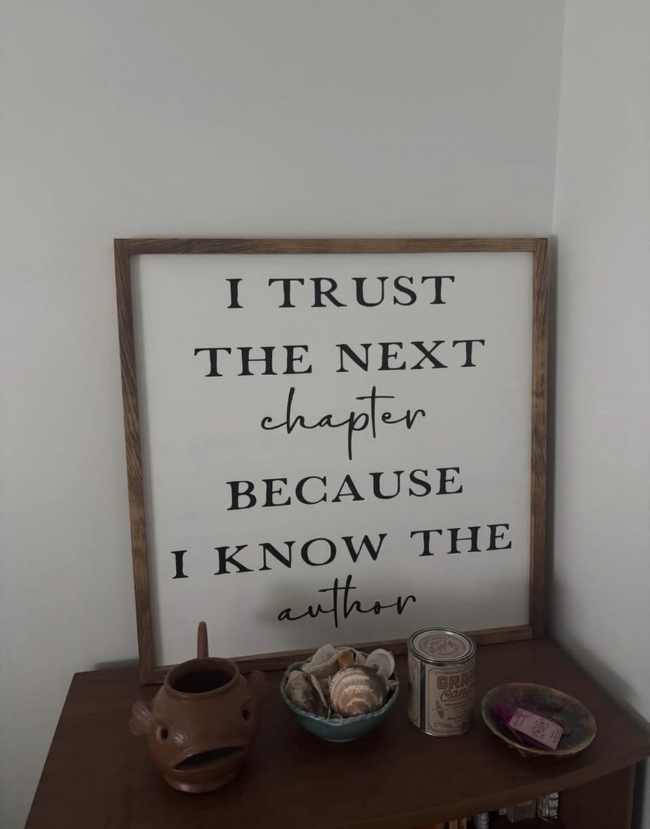 Framed Wall Art: 'I Trust The Next Chapter' Inspirational Sign, White/Brown Wood