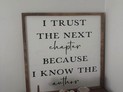 Framed Wall Art: 'I Trust The Next Chapter' Inspirational Sign, White/Brown Wood