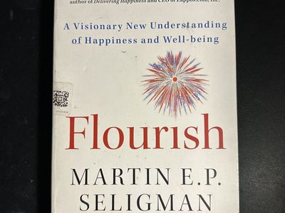 Flourish - A Visionary New Understanding of Happiness and Well-Being by Martin E.P. Seligman