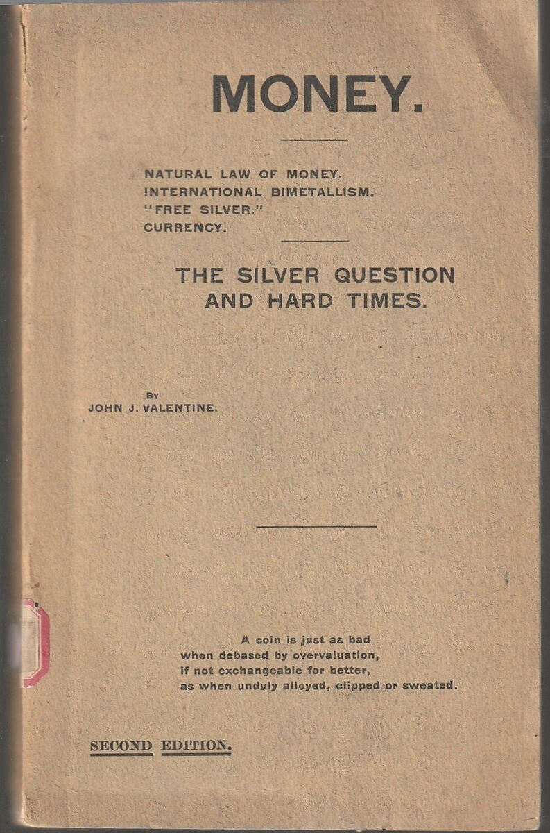 "Money. Natural law of money. International bimetallism. "Free silver." Currency. The silver question and hard times.