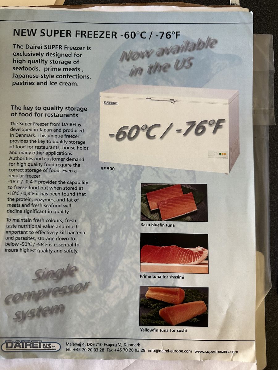 SUPER FREEZER GOES TO MINUS 76 DEGREES FAHRENHEIT, CAN BE USED TO STORE JAPANESE FZ BLUEFIN TORO $1,500
