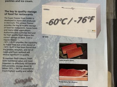 SUPER FREEZER GOES TO MINUS 76 DEGREES FAHRENHEIT, CAN BE USED TO STORE JAPANESE FZ BLUEFIN TORO $1,500