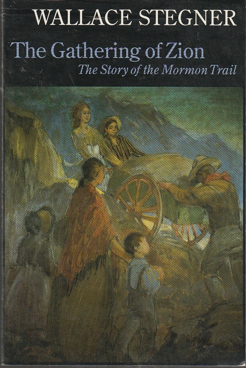 The Gathering of Zion, Wallace Stegner, 1992