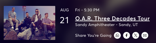 4 - O.A.R. Three Decades Tour at Sandy Amphitheater (Fri, Aug 21) – $40/ea LAWN GENERAL ADM