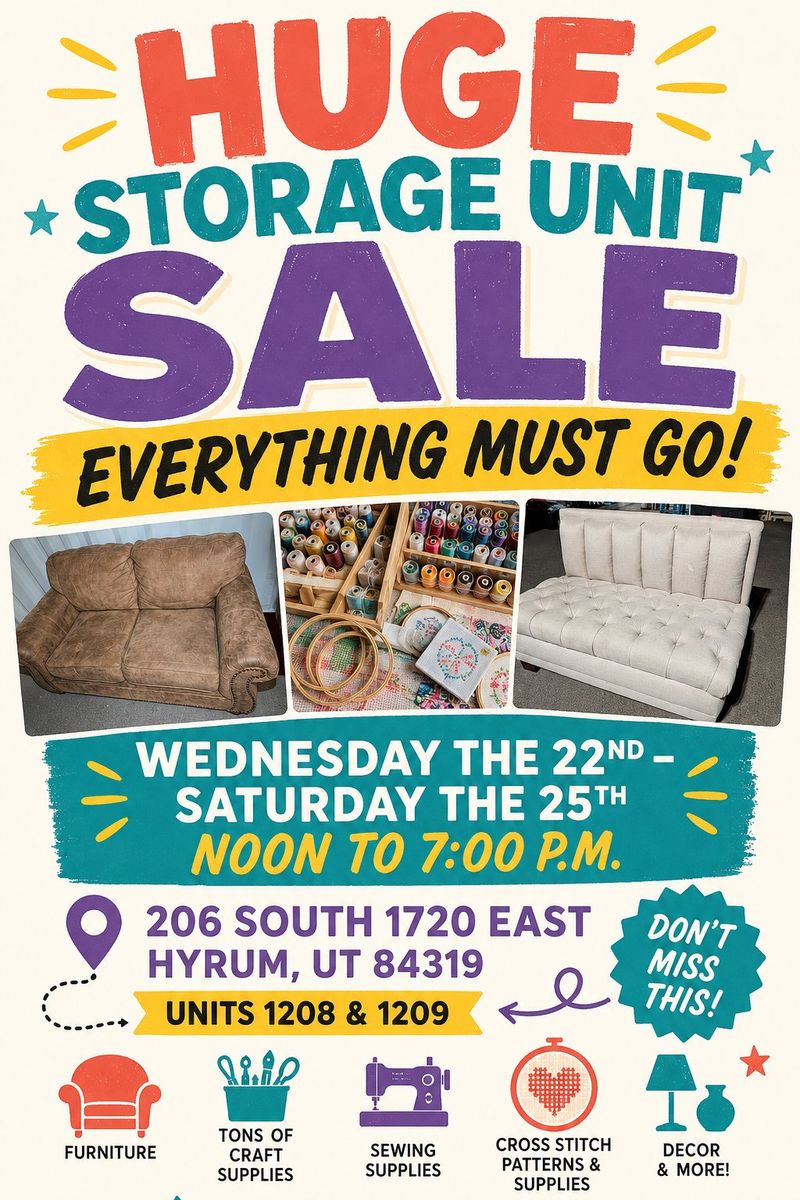 Huge Storage Unit Sale: Furniture, Craft, Sewing, Cross Stitch Supplies & Home Decor - Hyrum, UT