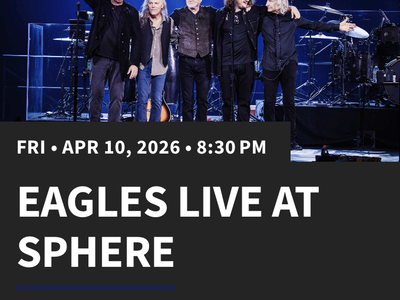 Eagles - Sphere Las Vegas - April 10th- 2 Tickets