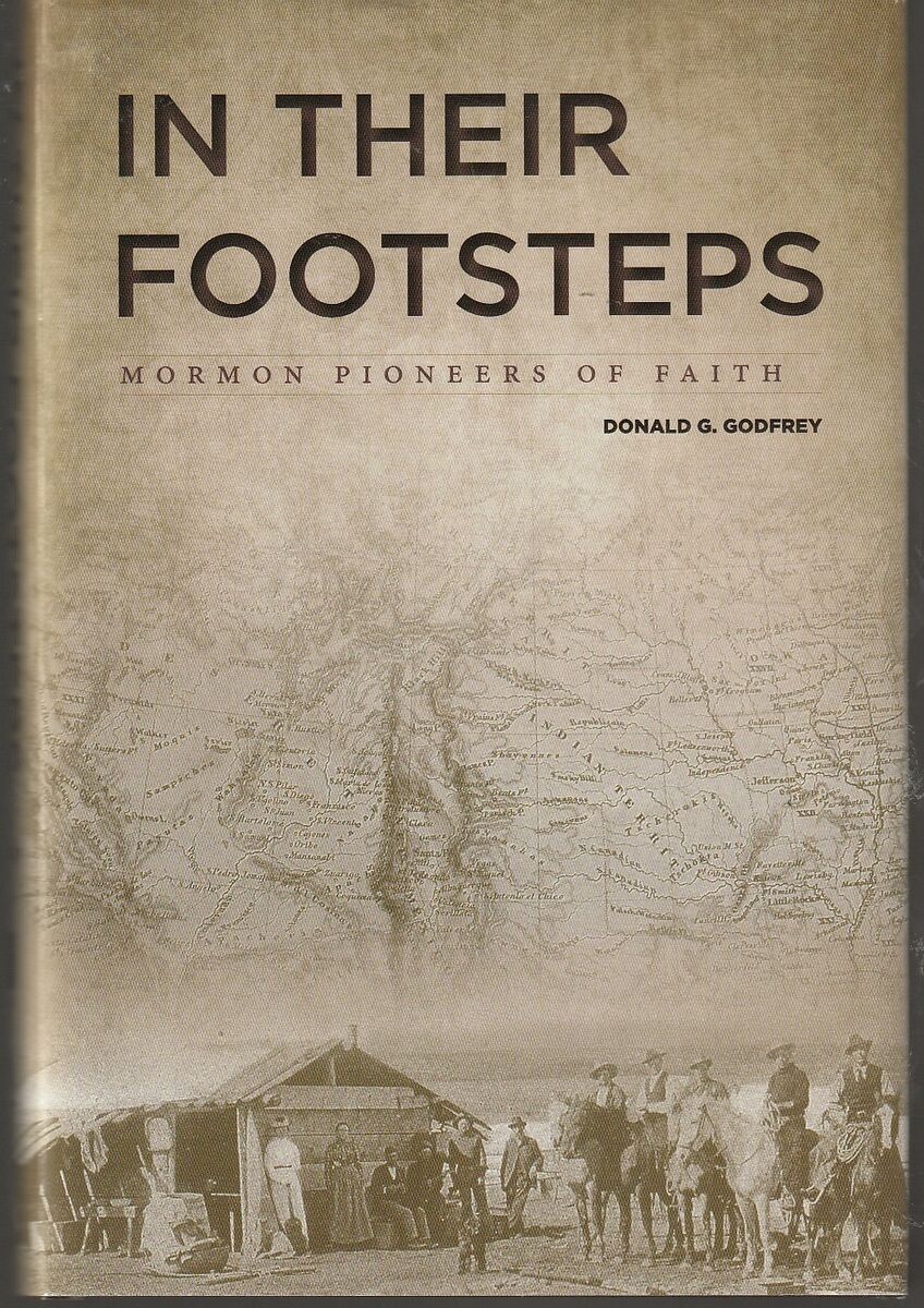 In Their Footsteps: Mormon Pioneers of Faith