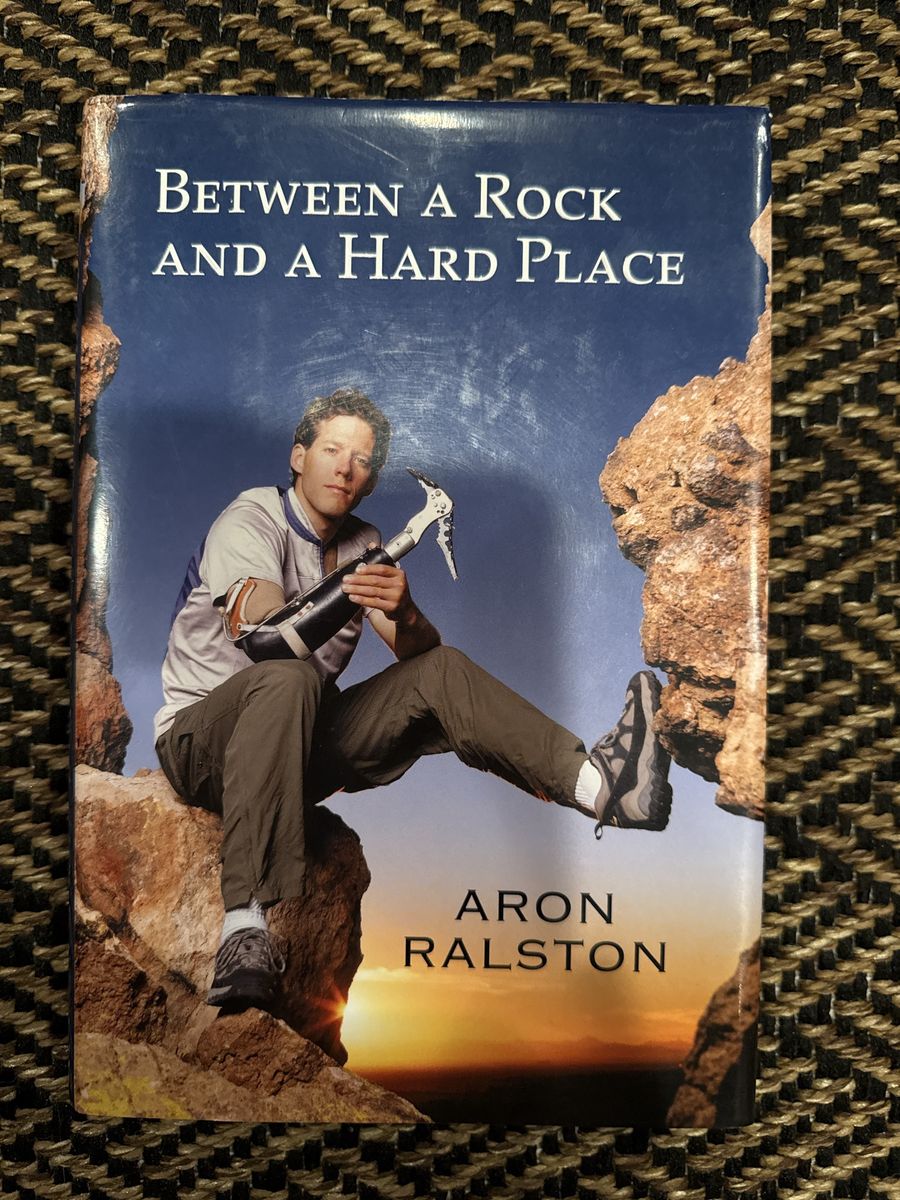 Between a Rock and a Hard Place by Aron Ralston Hardcover Memoir