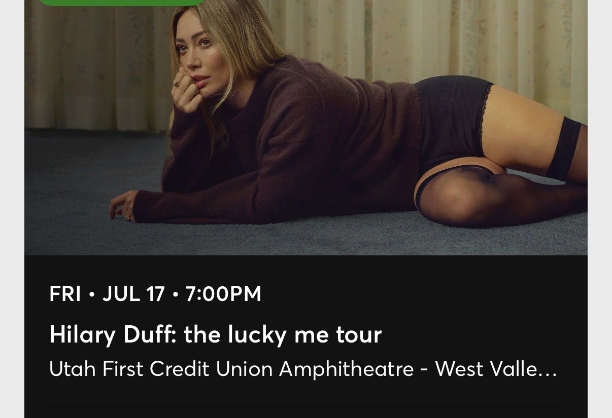 2 Seat Tickets to Hillary Duff the lucky me tour