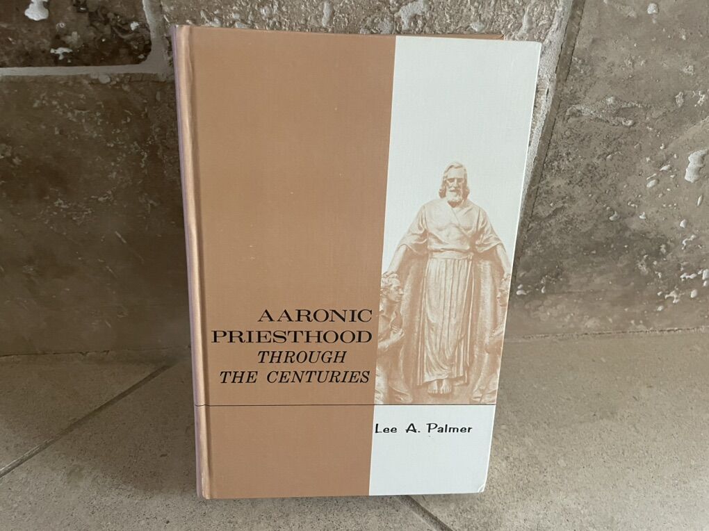 Aaronic Priesthood Through The Centuries 1964 Ed
