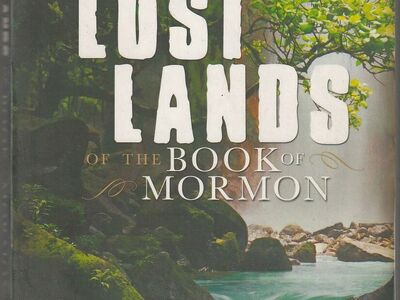 The Lost Lands of the Book of Mormon