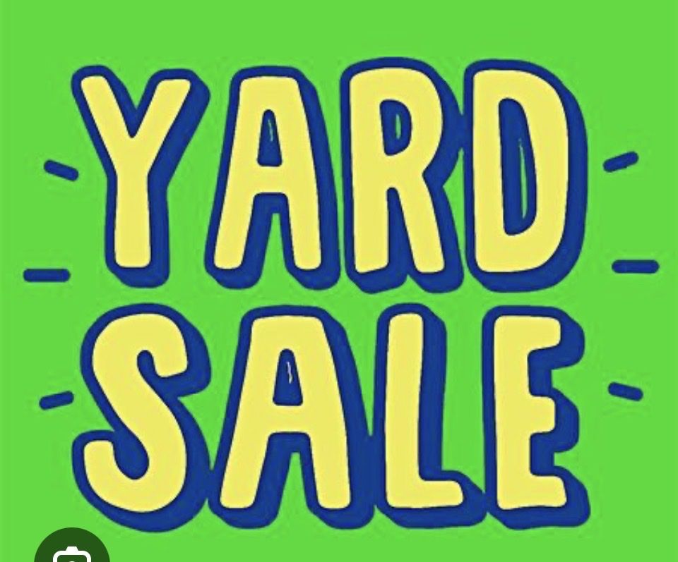 Yard Sale Friday 1-5pm Saturday 7-noon