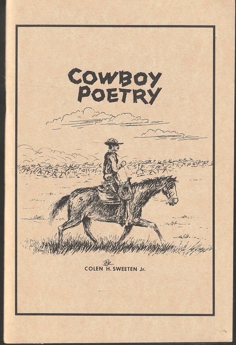 Cowboy Poetry by Colen H Sweeten