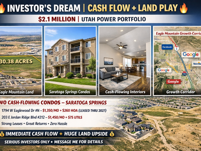 INVESTOR’S DREAM | CASH FLOW + LAND PLAY $2.1 MILLION | UTAH POWER PORTFOLIO