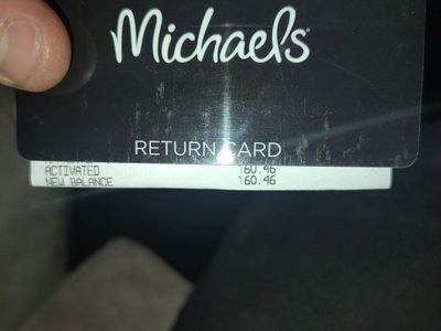 Michaels Return Card - $160.46 Balance