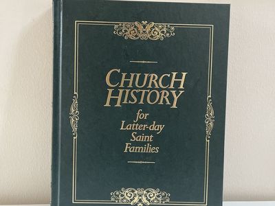 Church History for Latter-day Saint Families