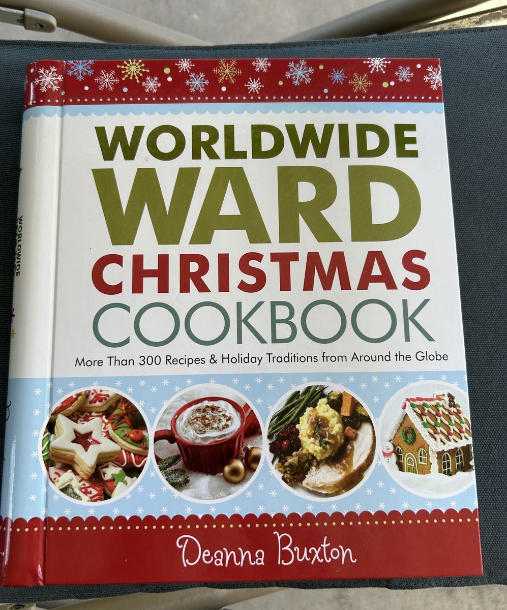 Worldwide Ward Christmas Cookbook by Deanna Buxton