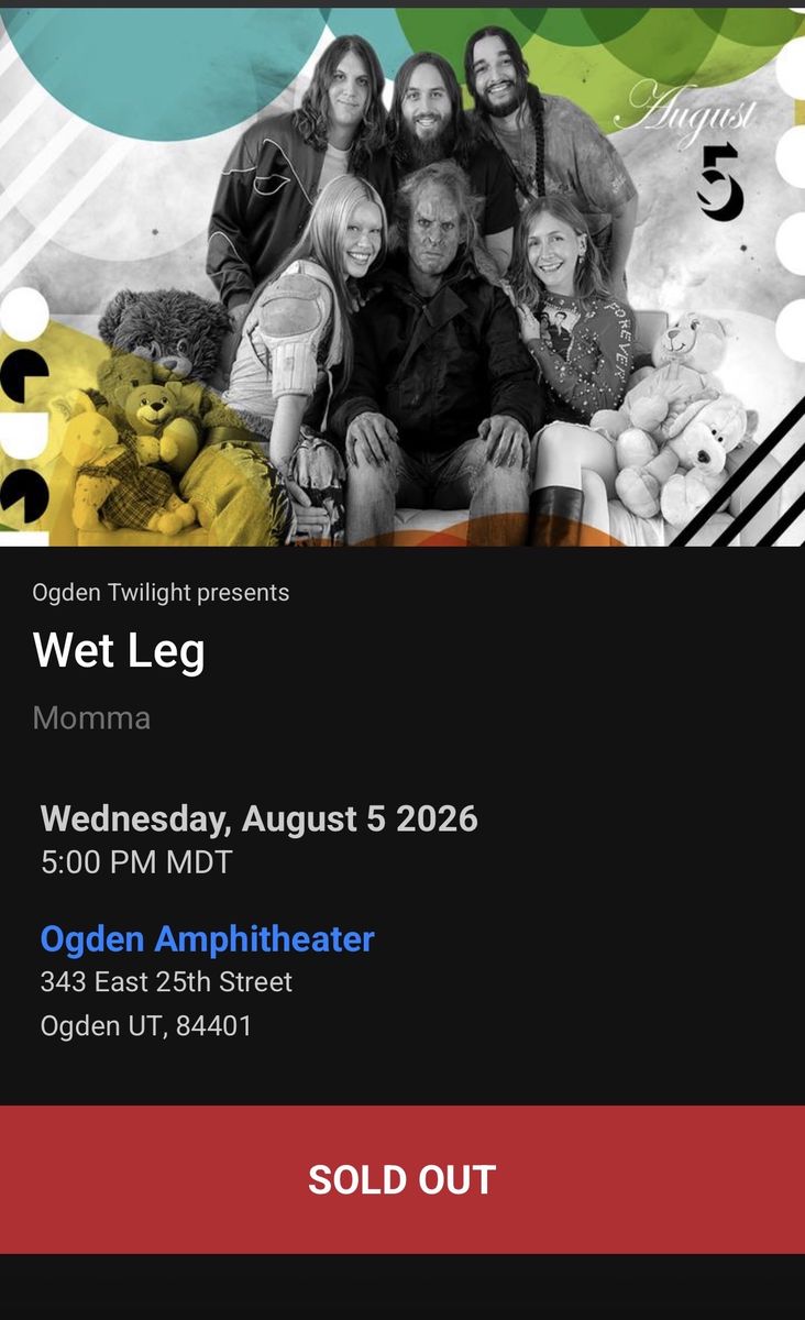Ogden Twilight Wet Leg Tickets - Sold Out Show