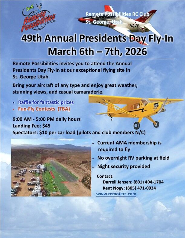 Remote Possibilities R/C Club President Day Fly-In March 6th – 7th Saint George UT