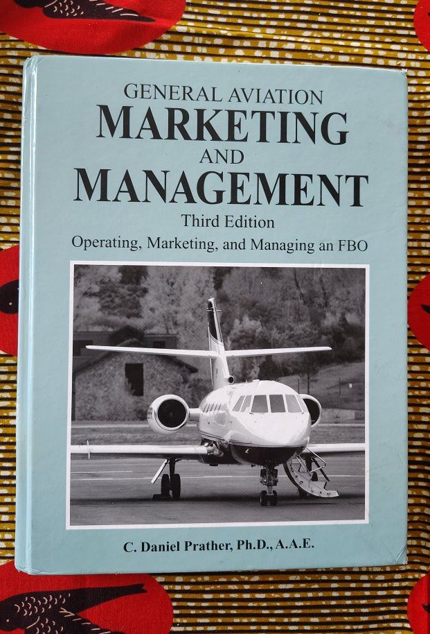 General Aviation Marketing and Management Third Ed