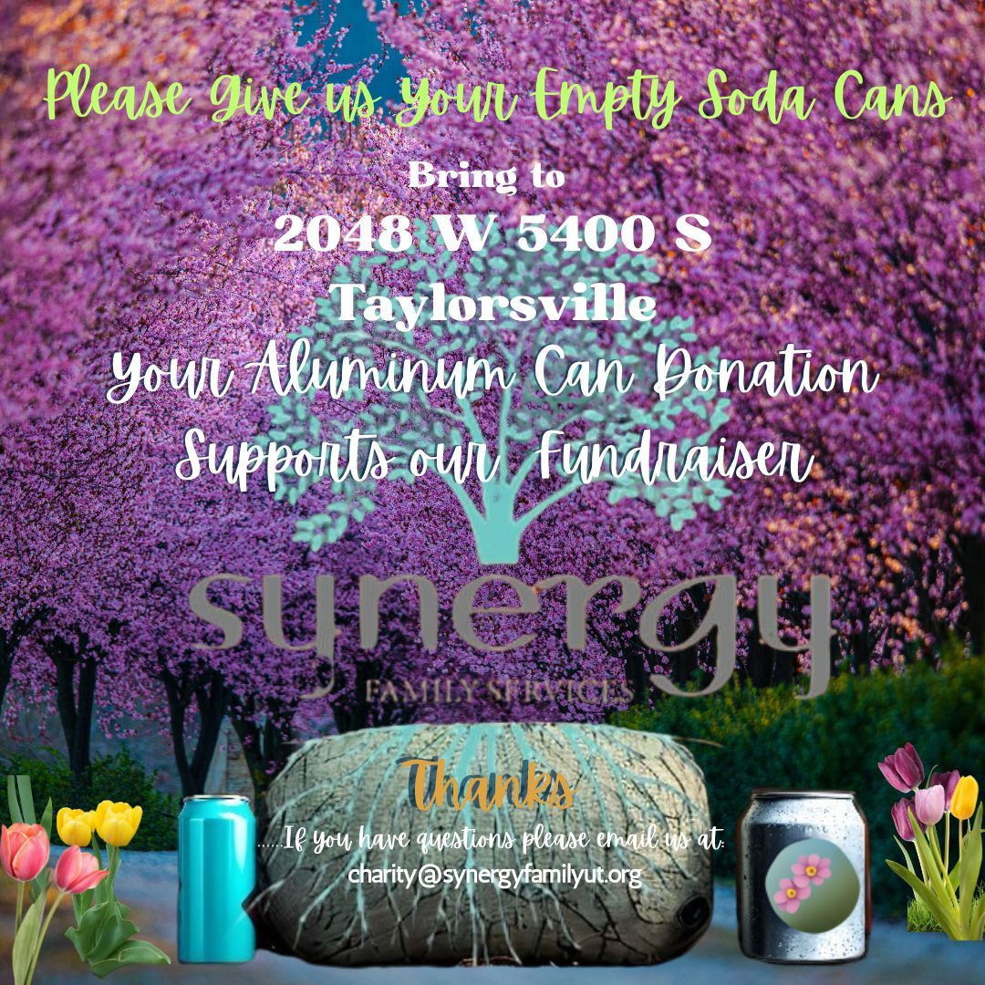 Synergy Family Services - Needs Your Empty Aluminum Cans