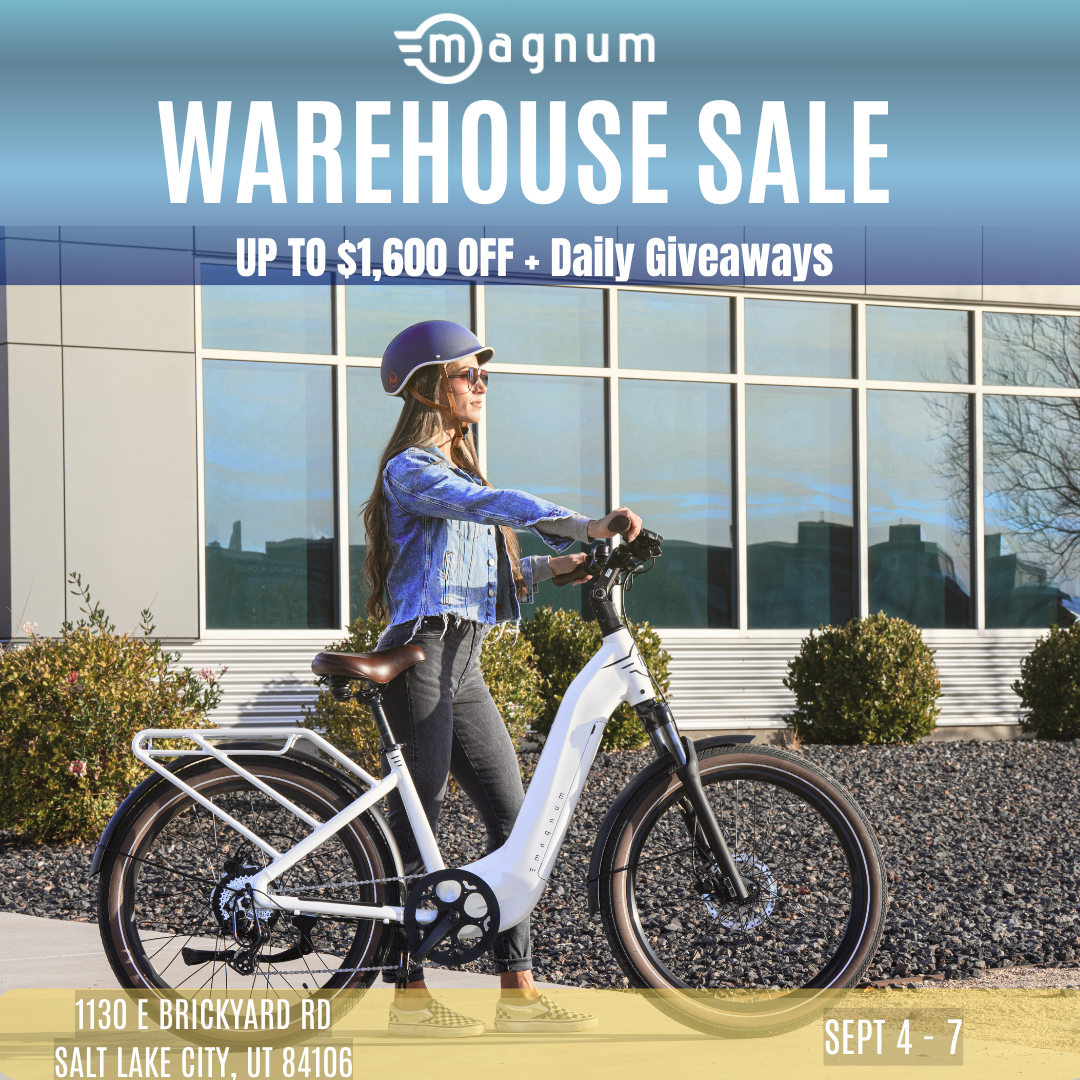 Magnum Electric Bikes - Warehouse Sale - 9/4-9/7