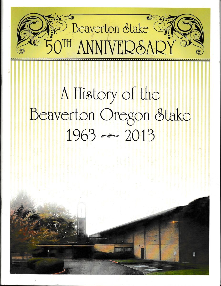 A history of the Beaverton Oregon stake
