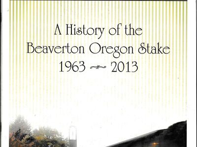 A history of the Beaverton Oregon stake