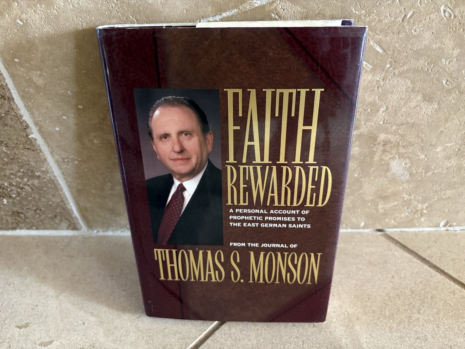 Faith Rewarded East German Prophesies Thomas Monson