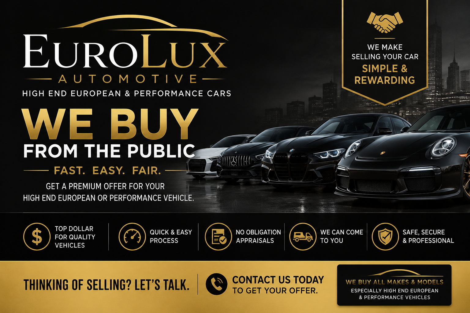 Looking to sell your European, luxury or high-performance vehicle?  Give me a call!