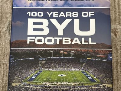 Brand New 100 Years of BYU Football: 280 pages of Historic Moments, Memorable Victories, and Legendary Players (Hardcover Book)