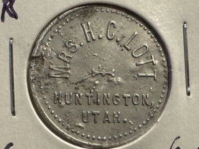 Mrs HC Lott Trade Token from Huntington, Utah @RARE@ Good for 5 Cents in Trade