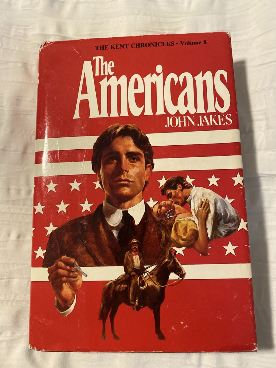The Americans by John Jakes (Kent Chronicles, Vol 8) - Historical Fiction Paperback