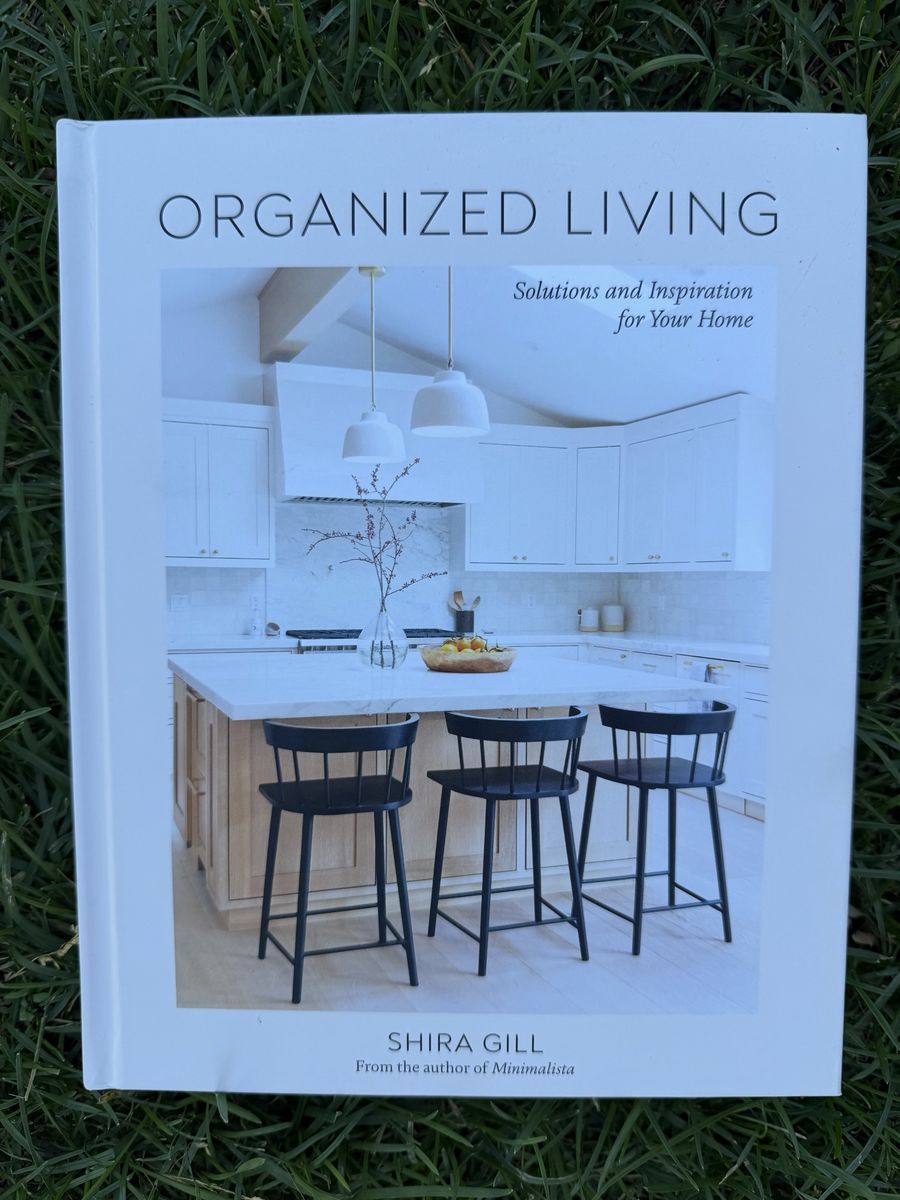 Organized Living: Solutions and Inspiration for Your Home by Shira Gill - Hardcover Book