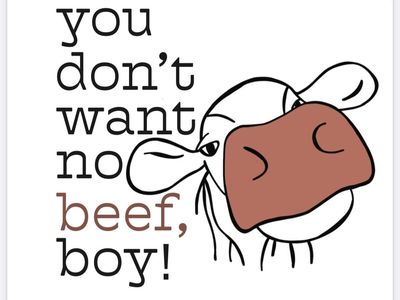 Tee Shirt - You Don't Want No Beef Boy!